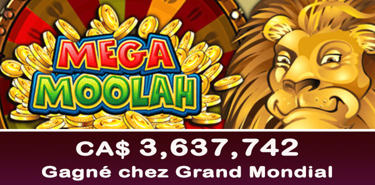 Gagnant Mega Moolah chez Grand Mondial Casino au Canada